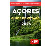 AÇORES GUIDE DE VOYAGE 2026