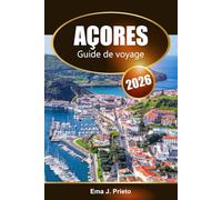 Açores Guide de voyage 2026: Découvrez des joyaux cachés, la culture locale, des aventures en plein air et des délices culinaires sur l'île portugaise