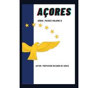 Açores: O Mistério dos Arquipélagos dos Atlânticos