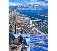 AÇORES PORTUGAL GUIDE DE VOYAGE 2026