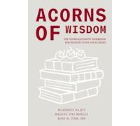 ACORNS OF WISDOM: The Neuroalignment Workbook for HR Executives and Leaders