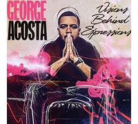 Acosta, George - Visions Behind Expressions