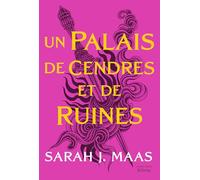 Acotar t3: Un Palais de cendres et de ruines