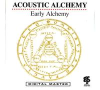 Acoustic Alchemy - Early Alchemy