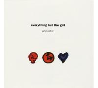 Acoustic by Everything But The Girl