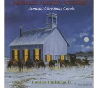 Acoustic Christmas Carols: Cowboy Christmas II by Michael Martin Murphey (2010-10-12)