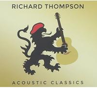 Acoustic Classics by Richard Thompson (2014-07-22)