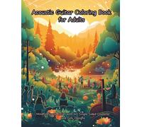 Acoustic Guitar Coloring Book for Adults: Mindful Stress Relief with 40 Single-Sided Classical and Folk Designs