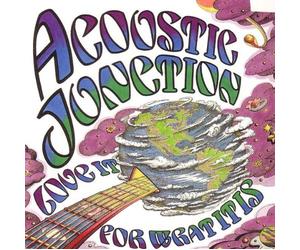 Acoustic Junction - Love It for What It Is