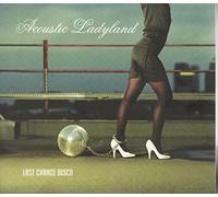 Acoustic Ladyland - Last Chance Disco