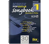 Acoustic Pop Guitar Songbook 1 incl. CD: Strumming & Picking