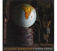 Acoustic Syndicate Terra Firma (CD) Album
