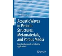 Acoustic Waves in Periodic Structures, Metamaterials, and Por (Copertina rigida)