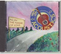 ACOUSTICS - ALL IN THE NAME OF LOVE