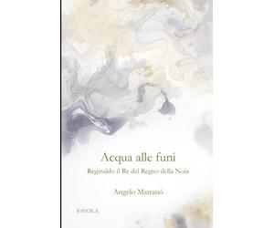 Acqua alle funi: Reginaldo il Re del Regno della Noia