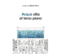 Acqua alta al terzo piano