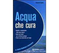 Acqua che cura. Ediz. illustrata