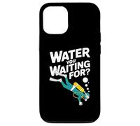 Acqua che stai aspettando immersioni subacquee Umorismo subacqueo Custodia per iPhone 12/12 Pro