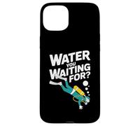 Acqua che stai aspettando immersioni subacquee Umorismo subacqueo Custodia per iPhone 15 Plus