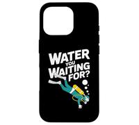 Acqua che stai aspettando immersioni subacquee Umorismo subacqueo Custodia per iPhone 16 Pro