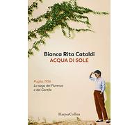 Acqua di sole. La saga dei Fiorenza e dei Gentile