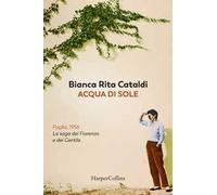 Acqua di sole. La saga dei Fiorenza e dei Gentile – Harper Collins Publishers