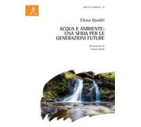 Acqua e ambiente: una sfida per le generazioni future