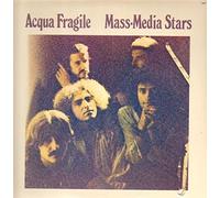 Acqua Fragile - Mass Media Stars