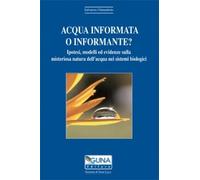 Acqua informata o informante?