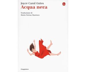 Acqua nera [Paperback] [Feb 06, 2020] Oates, Joyce Carol and Marenco, Maria Tere