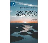 Acqua passata, gloria futura. I fiumi nella Divina Commedia