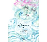 Acqua: Racconti Oltre il Velo