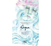 Acqua. Racconti oltre il velo - [Chance Edizioni]