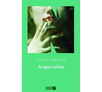 Acqua salata [Paperback] Andrews, Jessica and Rota Sperti, Silvia