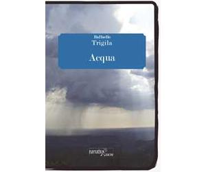Acqua. Storia dell'uomo che aveva perso l'anima