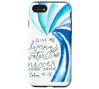 Acqua viva che non avrò mai più sete John 4 15 Custodia per iPhone SE (2020) / 7/8