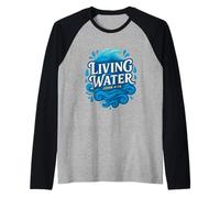 Acqua vivente Giovanni 4:14 Christian Maglia con Maniche Raglan