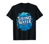 Acqua vivente Giovanni 4:14 Christian Maglietta