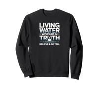 Acqua vivente Verità Fede - Adorazione cristiana Felpa