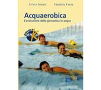 Acquaerobica. L'evoluzione della ginnastica in acqua