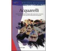 Acquarelli. Ediz. illustrata