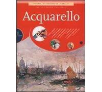 Acquarello. Ediz. illustrata