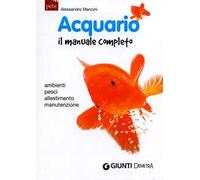 Acquario. Il manuale completo