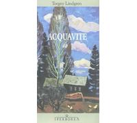 Acquavite [Mar 05, 2011] Lindgren, Torgny and Giorgetti Cima, Carmen