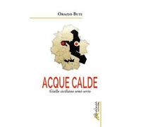 Acque calde. Giallo siciliano semi-serio