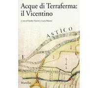 Acque di Terraferma: il Vicentino