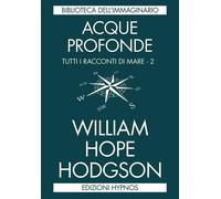 Acque profonde. Tutti i racconti di mare (Vol. 2) [Paperback] [Dec 17, 2018] Hod