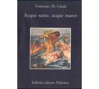 Acque sante, acque marce