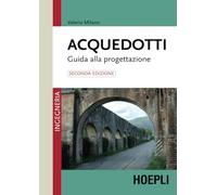 ACQUEDOTTI - MILANO VALERIO - HOEPLI