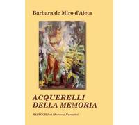 Acquerelli della memoria